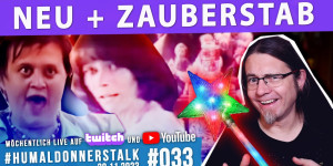 Beitragsbild des Blogbeitrags Endlich ein neuer ZAUBERSTAB • Der #humaldonnerstalk vom 30.11.2023