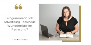 Beitragsbild des Blogbeitrags Programmatic Job Advertising  –  das neue Wundermittel im Recruiting? 