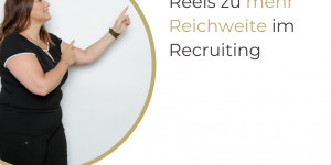 Beitragsbild des Blogbeitrags Mit Instagram Reels zu mehr Reichweite im Recruiting