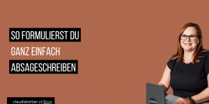 Beitragsbild des Blogbeitrags Tipps, wie du einfach Absageschreiben formulierst.