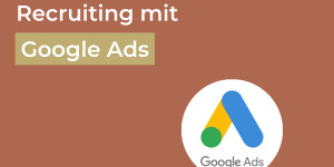 Beitragsbild des Blogbeitrags Recruiting mit Google Ads