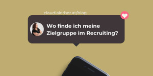 Beitragsbild des Blogbeitrags Wo finde ich meine Zielgruppe im Recruiting? 