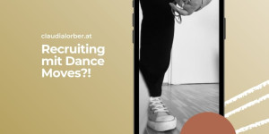 Beitragsbild des Blogbeitrags Recruiting mit einem Tanzvideo? 