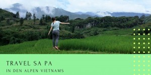 Beitragsbild des Blogbeitrags Travel: Sa Pa
