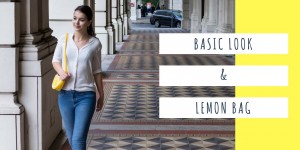 Beitragsbild des Blogbeitrags Basic look & lemon bag