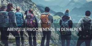 Beitragsbild des Blogbeitrags MEGA Abenteuerwochenende in den Alpen – Wandern, Canyoning uvm