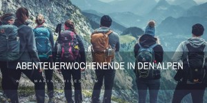 Beitragsbild des Blogbeitrags MEGA Abenteuerwochenende in den Alpen – Wandern, Canyoning uvm 