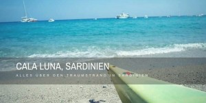 Beitragsbild des Blogbeitrags Cala Luna – ALLES über den Traumstrand in Sardinien