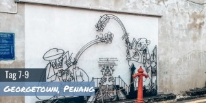 Beitragsbild des Blogbeitrags 48-Stunden Guide für Georgetown, Penang