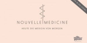 Beitragsbild des Blogbeitrags NOUVELLE MEDICINE – Der Blog Event über die Zukunft der Medizin 