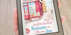 Beitragsbild des Blogbeitrags Mein zauberhafter Buchladen am Ufer der Seine – Rebecca Raisin★★★★★ 