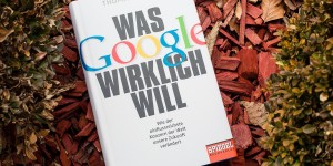 Beitragsbild des Blogbeitrags Was Google wirklich will – Thomas Schulz
