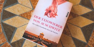 Beitragsbild des Blogbeitrags Der Tätowierer von Auschwitz – Heather Morris