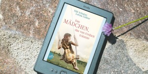 Beitragsbild des Blogbeitrags Das Mädchen, das von Freiheit träumte – Tilli Schulze