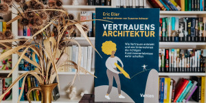Beitragsbild des Blogbeitrags Vertrauensarchitektur – Eric Eller