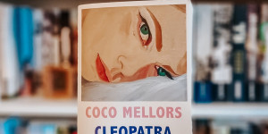 Beitragsbild des Blogbeitrags Cleopatra und Frankenstein – Coco Mellors 