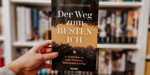 Beitragsbild des Blogbeitrags Der Weg zum besten ich – Nelly Kostadinova 