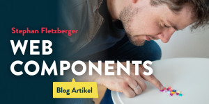 Beitragsbild des Blogbeitrags Webcomponents 