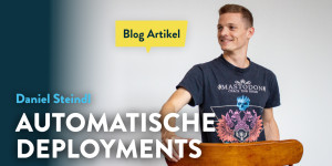Beitragsbild des Blogbeitrags Automatische Deployments: Einsatz und Vorteile bei Liechtenecker 