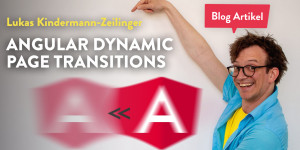 Beitragsbild des Blogbeitrags Angular Dynamic Page Transitions 