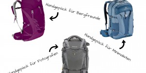 Beitragsbild des Blogbeitrags Handgepäck Rucksack: Meine Empfehlungen für jedes Bedürfnis 
