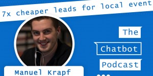 Beitragsbild des Blogbeitrags 014 – 7x cheaper leads with referral Messenger bot – with Manuel Krapf 