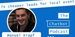 Beitragsbild des Blogbeitrags 014 – 7x cheaper leads with referral Messenger bot – with Manuel Krapf