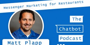 Beitragsbild des Blogbeitrags 016 – Messenger Marketing for Restaurants – with Matt Plapp 