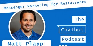 Beitragsbild des Blogbeitrags 016 – Messenger Marketing for Restaurants – with Matt Plapp