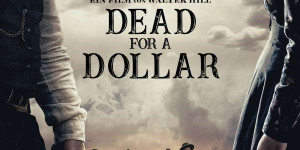 Beitragsbild des Blogbeitrags Vorbestellbar: Dead For A Dollar Mediabook 