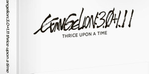 Beitragsbild des Blogbeitrags Vorbestellbar: Evangelion: 3.0+1.11 Thrice Upon a Time Mediabooks