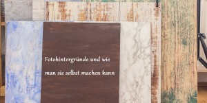 Beitragsbild des Blogbeitrags Fotohintergründe und wie man sie selbst machen kann (German only)