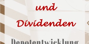 Beitragsbild des Blogbeitrags Dividenden & Aktien Depotentwicklung 2018/02 