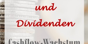 Beitragsbild des Blogbeitrags Real-Dividendendepot: Cashflow-Wachstum mit Aktien 2018/05 