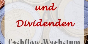 Beitragsbild des Blogbeitrags Real-Dividendendepot: Cashflow-Wachstum mit Aktien 2018/06