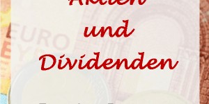 Beitragsbild des Blogbeitrags Passives Einkommen mit Aktien: Der Dividendendepot Report August 2018