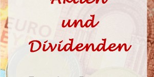 Beitragsbild des Blogbeitrags Passives Einkommen mit Aktien: Der Dividendendepot Report August 2018 