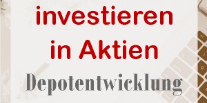 Beitragsbild des Blogbeitrags Geld investieren in Aktien: Depot Report & Entwicklung September 2018