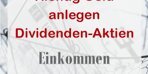 Beitragsbild des Blogbeitrags Richtig Geld anlegen in Dividenden-Aktien: Der Dividendendepot Report Oktober 2018 