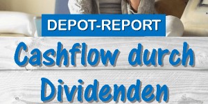 Beitragsbild des Blogbeitrags Cashflow durch Dividenden – Depot Report Januar 2019 