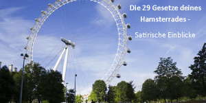Beitragsbild des Blogbeitrags Die 29 Gesetze deines Hamsterrades – Satirische Einblicke