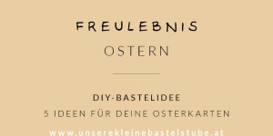 Beitragsbild des Blogbeitrags Osterkarten basteln – 5 Ideen für deine Ostergrüße 