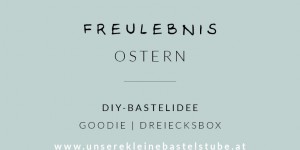 Beitragsbild des Blogbeitrags Goodie – Dreiecksbox selber machen