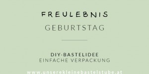 Beitragsbild des Blogbeitrags Verpackung für Geburtstagsgeschenk einfach selber basteln