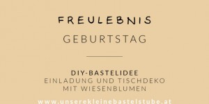 Beitragsbild des Blogbeitrags Einladung und Tischdeko mit Wiesenblumen selber machen
