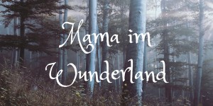 Beitragsbild des Blogbeitrags Ich fühle mich wie Alice im Wunderland