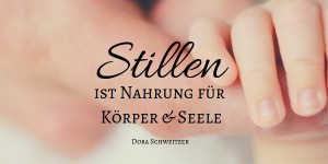 Beitragsbild des Blogbeitrags 10 Dinge die du brauchst, wenn du dein Baby STILLEN möchtest!