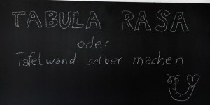 Beitragsbild des Blogbeitrags Tabula Rasa – oder: Tafelwand selber machen