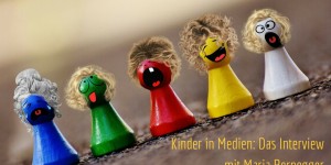 Beitragsbild des Blogbeitrags Kinder in Medien: Interview mit Maria Pernegger