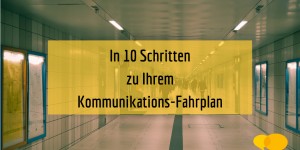 Beitragsbild des Blogbeitrags In 10 Schritten zu Ihrem Kommunikationsplan 